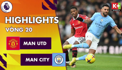 Highlights trận Man United vs Man City vòng 20 Ngoại Hạng Anh 22/23